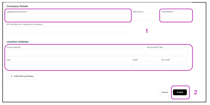 A form titled "Company Details" with required fields highlighted. Input fields include: Legal Business Name, DBA Name, TIN/SSN/EIN, NPI Number, and Address. At the bottom right are two buttons: "Cancel" and  "Create" button. 